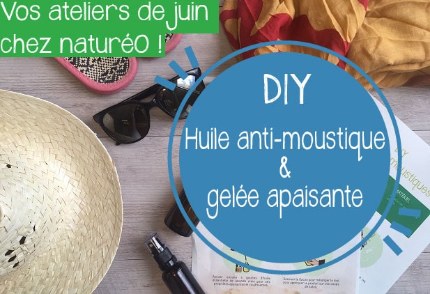 DIY JUIN: Gelée après-soleil & huile anti-moustique